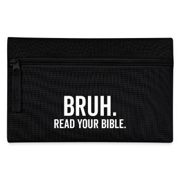 Bruh Read Your Bible - Pencil Case - black - Front