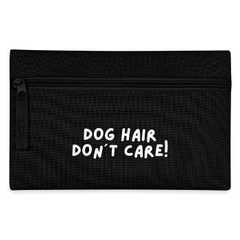 Dog Hair Don ́t Care! - Pencil Case - black - Front