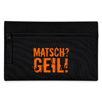 Matsch? Geil! - Federtasche - Schwarz - Vorne