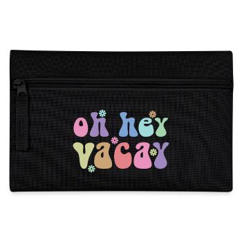 Oh Hey Vacay Urlaub Liebhaber Lustiges Geschenk - Federtasche - Schwarz - Vorne