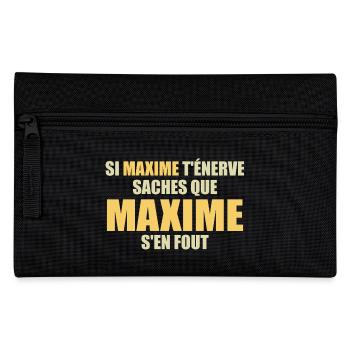 If Maxime annoys you, know that Maxime doesn't give a damn - Pencil Case - black - Front