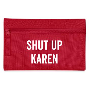 Halt die Klappe, Karen - Federtasche - Rot - Vorne