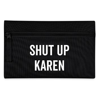 Halt die Klappe, Karen - Federtasche - Schwarz - Vorne
