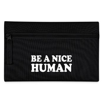Be a nice human - Trousse - noir - Devant