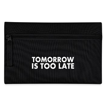 Tomorrow is too late - Trousse - noir - Devant