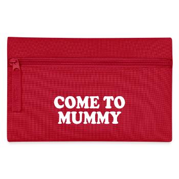 come to mummy - Pencil Case - red - Front