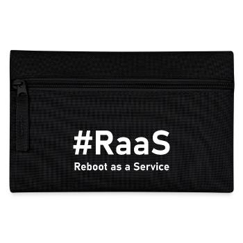 RaaS – Reboot as a Service | Funny IT saying - Pencil Case - black - Front