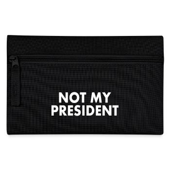 Not my president - Pencil Case - black - Front