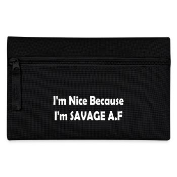 I'm Nice Because I'm Savage AF - Trousse - noir - Devant