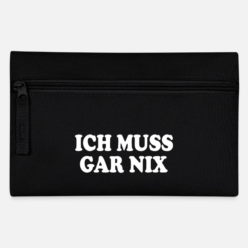 Ich muss gar nix - Federtasche - Schwarz