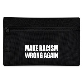 make racism wrong again - Trousse - noir - Devant