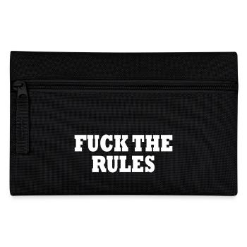 Fuck the rules - Pencil Case - black - Front