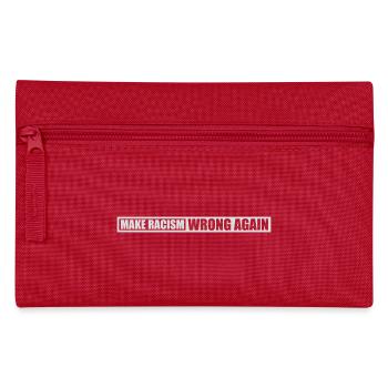Rendre le racisme faux - Trousse - rouge - Devant