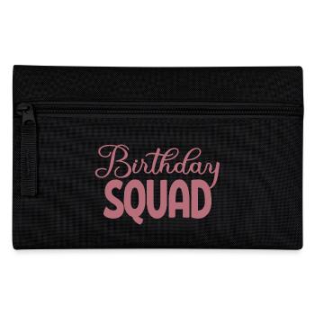 Birthday Squad Matching Group Birthday Party Gift - Pencil Case - black - Front