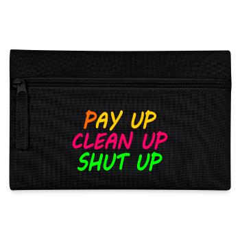 Pay up clean up shut up - Federtasche - Schwarz - Vorne