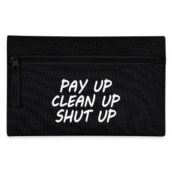 Pay up clean up shut up - Federtasche - Schwarz - Vorne