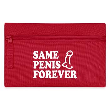 Same penis forever - Pencil Case - red - Front