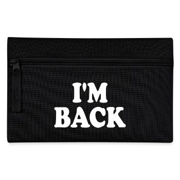 I'm back - Pencil Case - black - Front