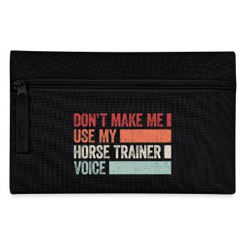 Humorous design for horse trainers - Pencil Case - black - Front