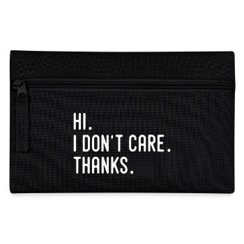 Hi I Don't Care Thanks Tees, Humor And Funny - Trousse - noir - Devant