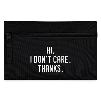 Hi I Don't Care Thanks Tees, Humor And Funny - Trousse - noir - Devant
