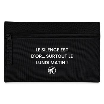 Le silence est d'or… surtout le lundi matin ! - Trousse - noir - Devant