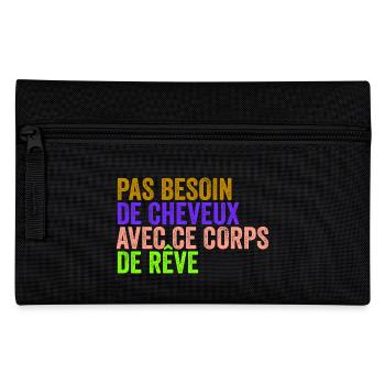 No need for hair with this dream body - Pencil Case - black - Front
