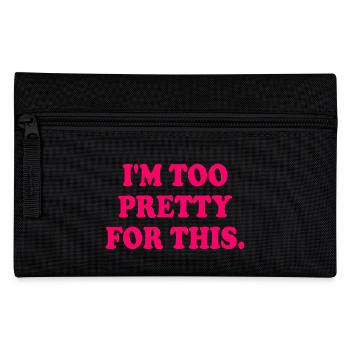 I'M TOO PRETTY FOR THIS - Trousse - noir - Devant