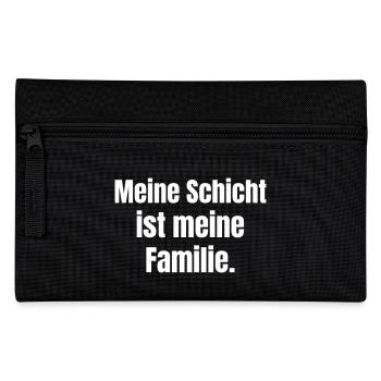 Meine Schicht ist meine Familie. - Federtasche - Schwarz - Vorne