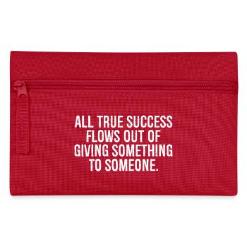 Tout vrai succès découle du fait de donner quelque chose - Trousse - rouge - Devant
