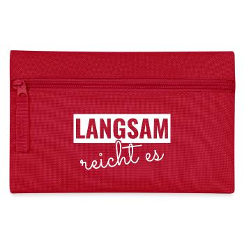 Langsam reicht es - Federtasche - Rot - Vorne