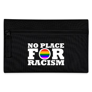 Pas de place pour le racisme - Trousse - noir - Devant