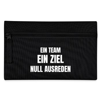 Ein Team, ein Ziel, Null Ausreden. - Federtasche - Schwarz - Vorne