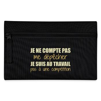Je suis au travail pas à une compétition humour - Trousse - noir - Devant