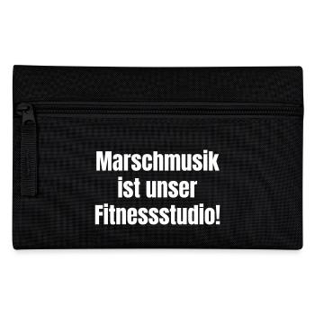 Marschmusik ist unser Fitnessstudio! - Federtasche - Schwarz - Vorne