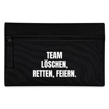 Team: Extinguish, rescue, celebrate. - Pencil Case - black - Front