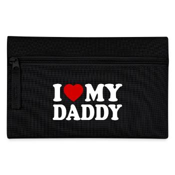 I love my daddy - Pencil Case - black - Front