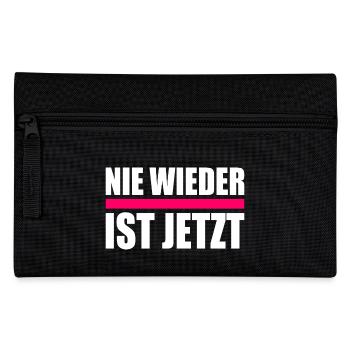 Nie wieder ist jetzt - Federtasche - Schwarz - Vorne