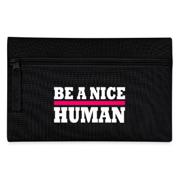 Be a nice human - Trousse - noir - Devant