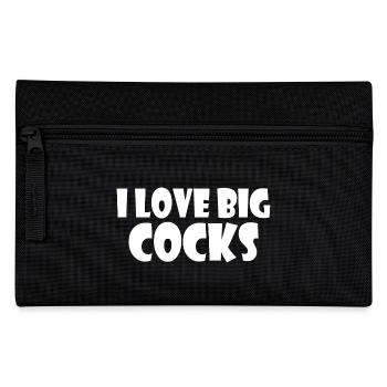 I love big cocks - Pencil Case - black - Front