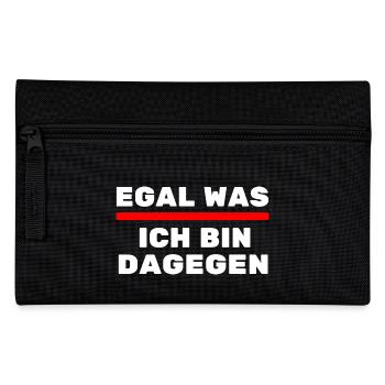 Egal was ich bin Dagegen Politisch uninteressiert - Federtasche - Schwarz - Vorne