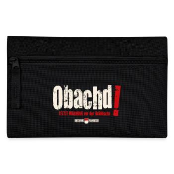 Obachd! Letzte Warnung vor der Bräddschn - Federtasche - Schwarz - Vorne