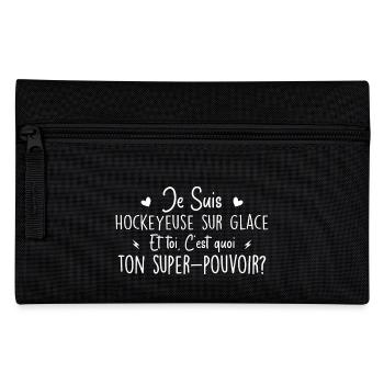Hockeyeuse sur glace. C'est quoi ton super pouvoir - Trousse - noir - Devant