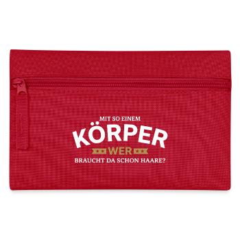 Körper braucht Haare Spruchshirt - Federtasche - Rot - Vorne