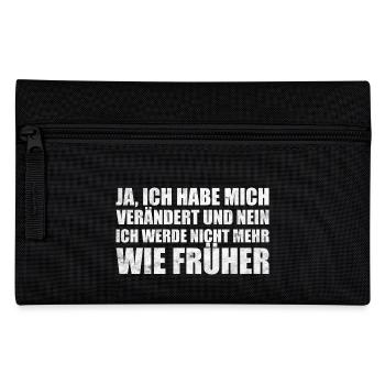 Habe mich verändert T-Shirt Geschenk - Federtasche - Schwarz - Vorne