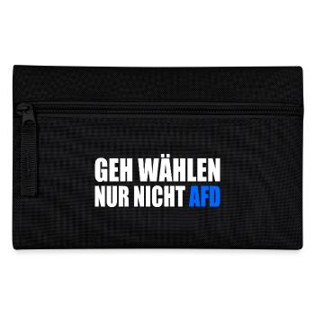 geh wählen nur nicht afd - Federtasche - Schwarz - Vorne