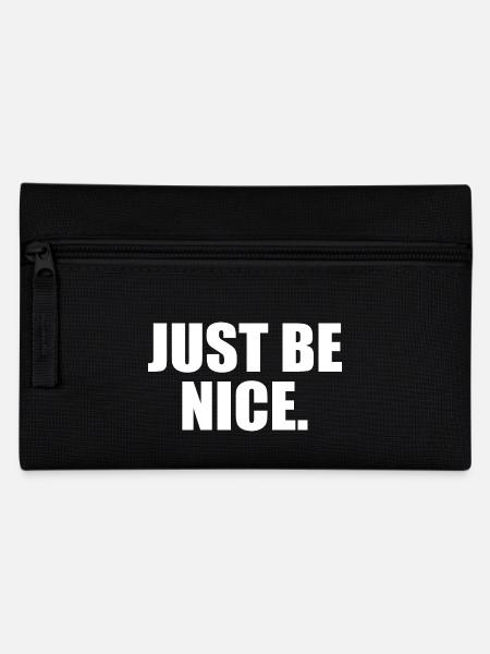 Just be nice - Federtasche - Schwarz