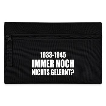 1933 - 1945 : toujours rien appris - Trousse - noir - Devant
