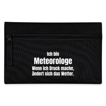 Meteorologe macht Druck - Federtasche - Schwarz - Vorne