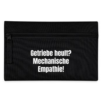 Gearbox howling? Mechanical empathy! - Pencil Case - black - Front